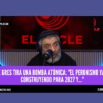 “El peronismo ya está construyendo para el 2027”